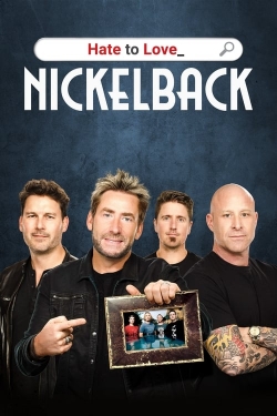 Hate to Love: Nickelback